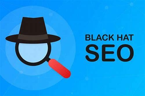 警惕SEO黑帽:网站优化的正义与歧途