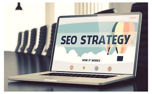 SEO战略:提升网站排名的实用策略
